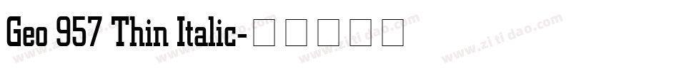 Geo 957 Thin Italic字体转换